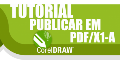 Não sei como publicar em PDF/X1-A no CorelDRAW®