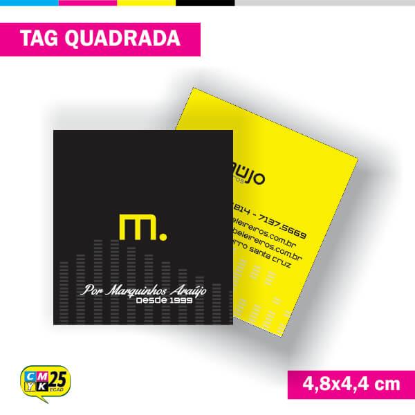 Tag 4x4 - Quadrada - 2000 Unid. - 4,8x4,4cm + Furo 5mm + Arte Final